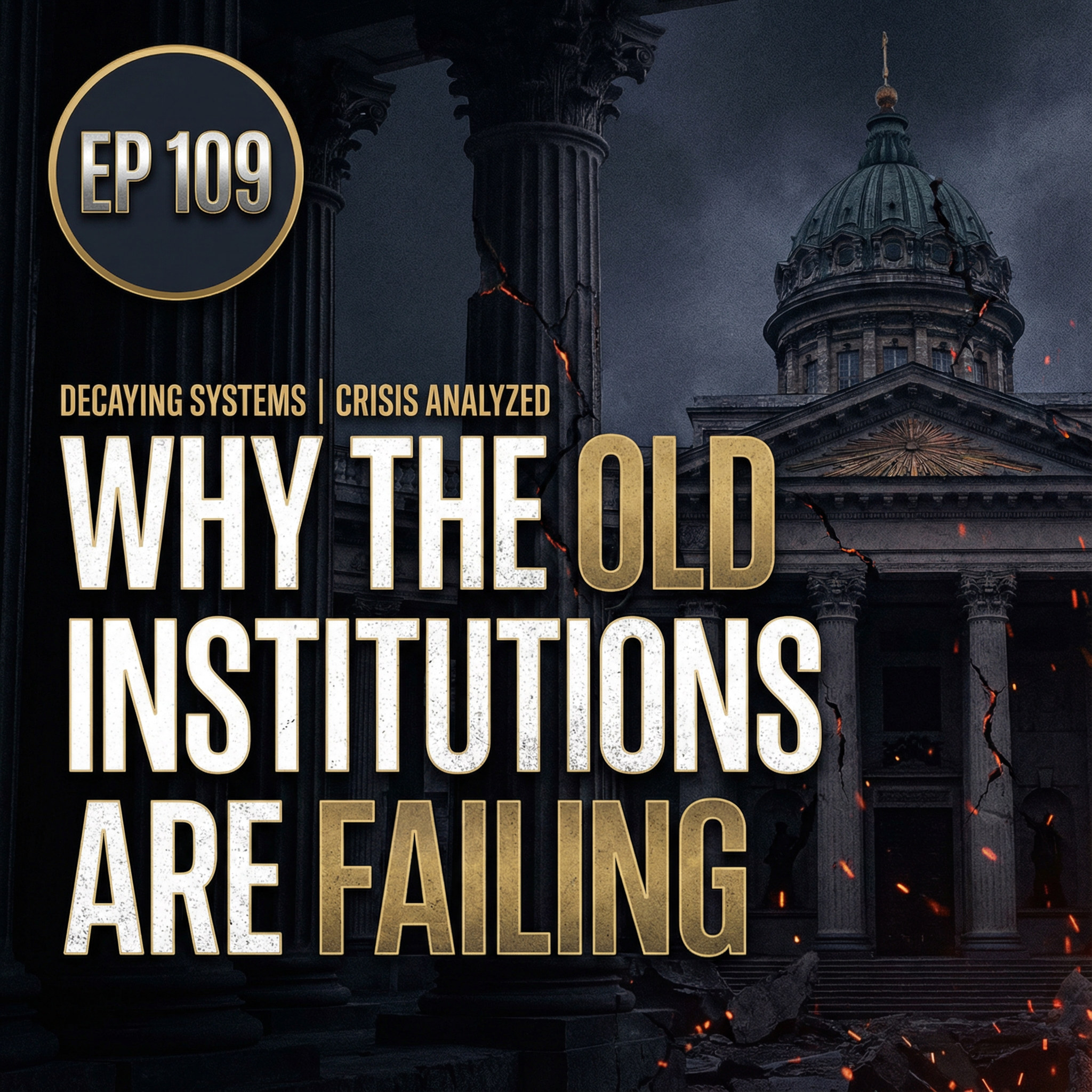 Why the Old Institutions Are Failing